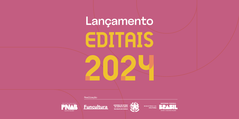 Editais da Cultura 2024