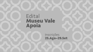 Museu Vale vai apoiar 40 projetos culturais com prêmios de R$ 10 mil cada