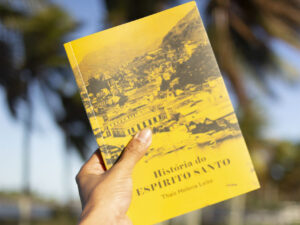 Pesquisadora lança livro ‘História do Espírito Santo’ com registros até o século 21